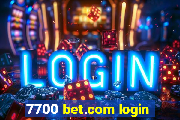 7700 bet.com login